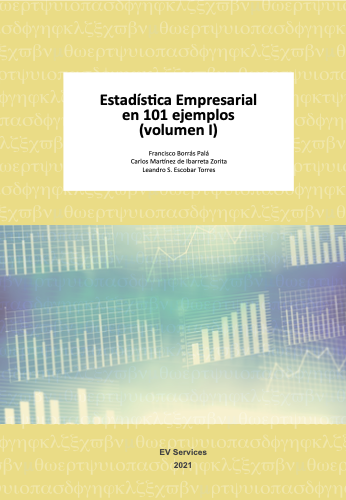 Estadística Empresarial en 101 ejemplos (volumen I)