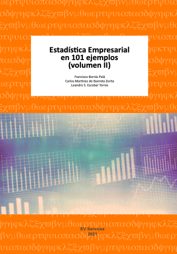 Estadística Empresarial en 101 ejemplos (volumen II)